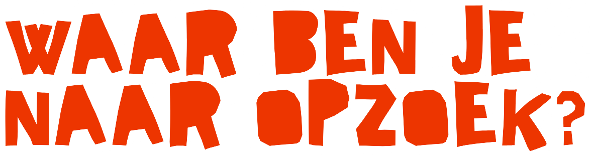 Waar ben je naar opzoek?